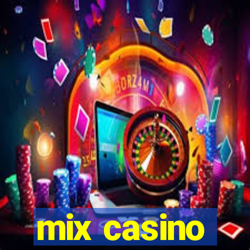 mix casino